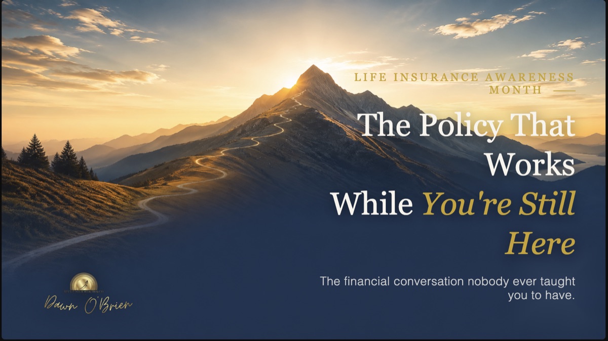 The Policy That Works While You're Still Here — a winding path up a sunlit mountain for Life Insurance Awareness Month